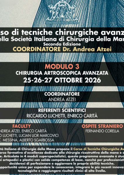 Corso di tecniche chirurgiche avanzate della Società Italiana di Chirurgia della Mano - Modulo 3 CHIRURGIA ARTROSCOPICA AVANZATA
