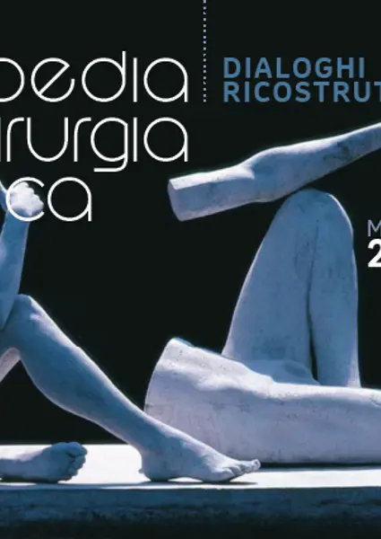 Ortopedia e Chirurgia Plastica: dialoghi ricostruttivi