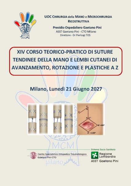 XIV Corso teorico-pratico di suture tendinee della mano e lembi cutanei di avanzamento, rotazione e plastiche a Z