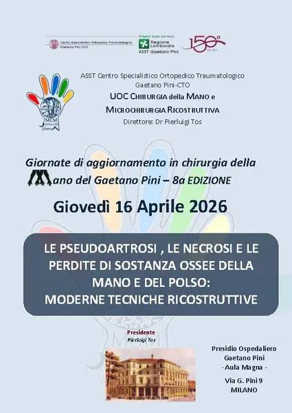Le pseudoartrosi, le necrosi, e le perdite di sostanza ossee - Giornate di aggiornamento in chirurgia della Mano del Gaetano Pini (8a EDIZIONE) Le pseudoartrosi, le necrosi, e le perdite di sostanza ossee - Giornate di aggiornamento in chirurgia della Mano del Gaetano Pini (8a EDIZIONE)