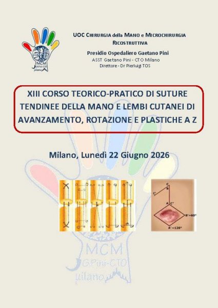XIII Corso teorico-pratico di suture tendinee della mano e lembi cutanei di avanzamento, rotazione e plastiche a Z