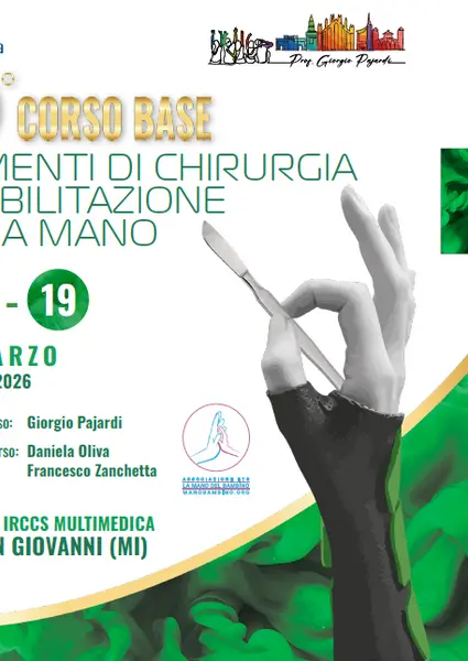 30° Corso Base ELEMENTI DI CHIRURGIA E RIABILITAZIONE DELLA MANO