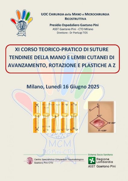 XI CORSO TEORICO-PRATICO DI SUTURE TENDINEE DELLA MANO E LEMBI CUTANEI DI AVANZAMENTO, ROTAZIONE E PLASTICHE A Z