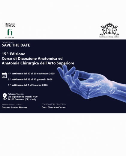 15^ Edizione Corso di Dissezione Anatomica  ed Anatomia Chirurgica  dell’Arto Superiore