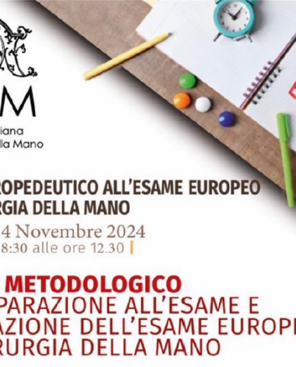Corso Propedeutico all'Esame Europeo in Chirurgia della Mano