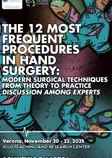 THE 12 MOST FREQUENT PROCEDURES IN SURGERY OF THE HAND: MODERN SURGICAL TECHNIQUES